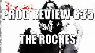 Prog Review 635 - S/T - The Roches