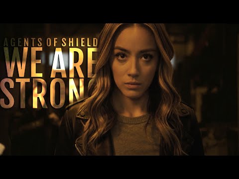 We Are Strong || Agents of SHIELD