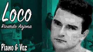Loco (Piano y Voz) (Ricardo Arjona 1998 - Piano por MNBCANTAUTOR)