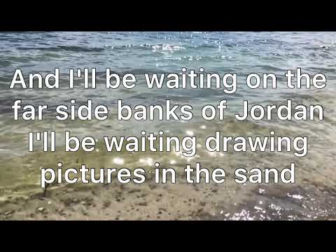 Far side banks of Jordan. Michael Harcus and band (lyrics)