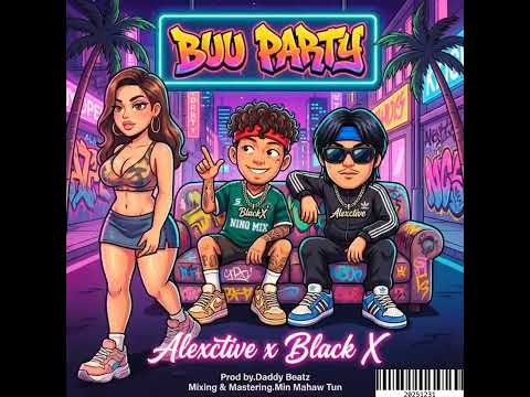 Alexctive & Black X - BUU Party ( Official Visualizer ) 