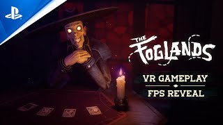 The Foglands - VR2 Gameplay & FPS Mode Reveal Trailer