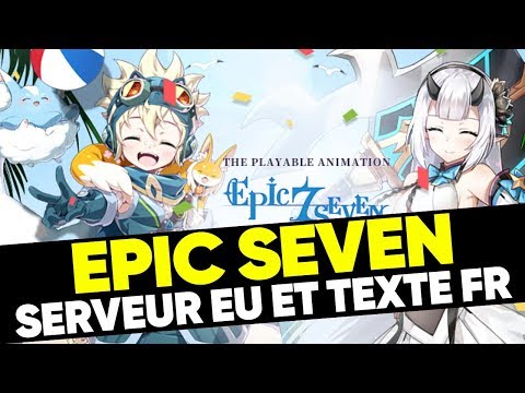 EPIC SEVEN INFOS - EU server launch and French text!