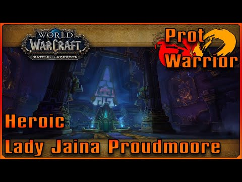 Heroic Lady Jaina Proudmoore -- Prot Warrior