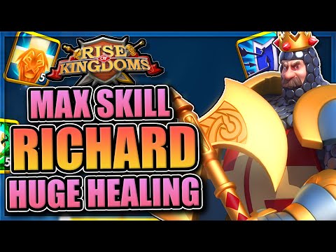 Expertised Richard in Rise of Kingdoms [The best healing in Rise of Kingdoms]