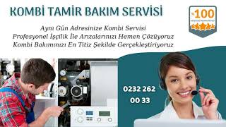 İzmir Kombi Servisi  0 232 262 00 33 Kombi Bakım Uzmanı