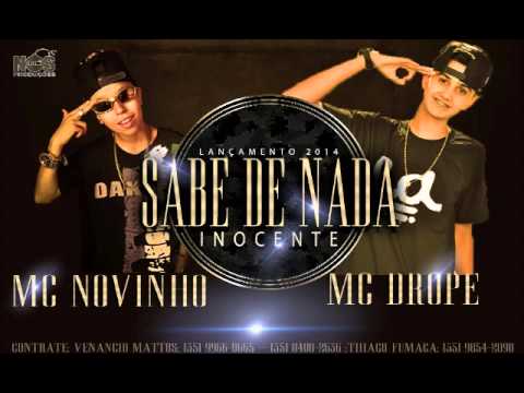 Mc Drope e Mc Novinho ~ Sabe De Nada Inocente