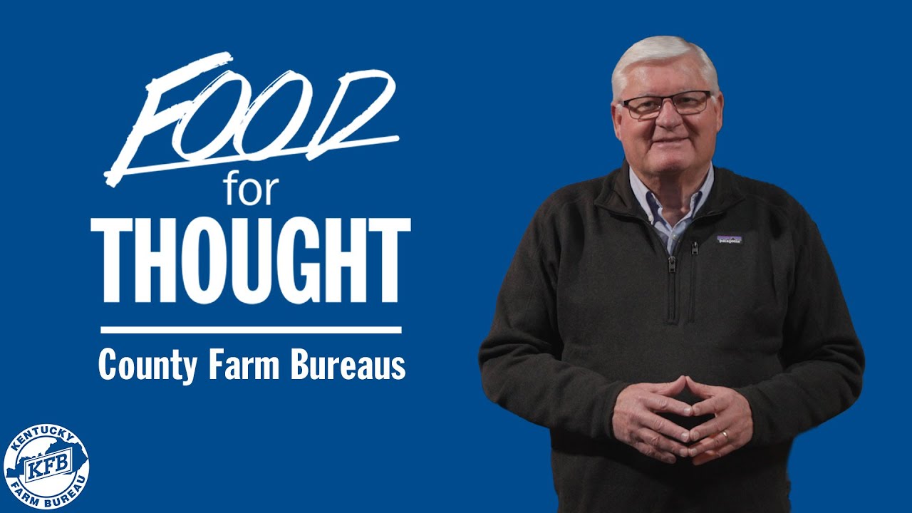 Why should you join your County Farm Bureau? | Food For Thought