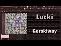How Gerskiway By Lucki Was Made
