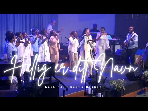 Hellig er ditt navn // Kashindi Tundwa Bakken 