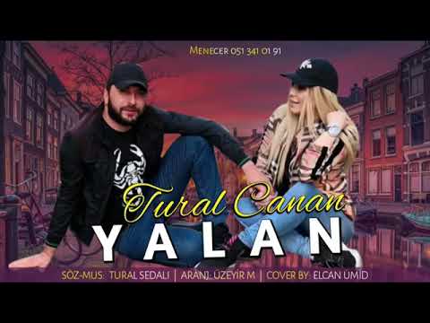 Tural sedali ft canan yalan seher 2019
