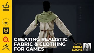 Creating Realistic Fabric & Clothing for Games with Erika Lochs