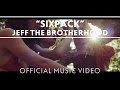 JEFF The Brotherhood - Sixpack [Official Music ...