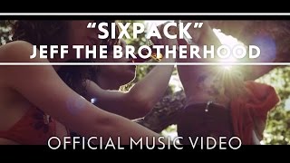 JEFF The Brotherhood - Sixpack [Official Music Video]