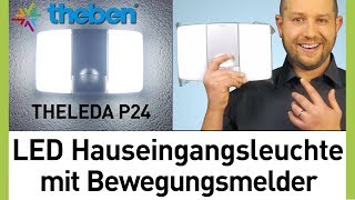 LED Strahler mit Bewegungsmelder Test - Theben LED Hauseingangsleuchte THELEDA P24