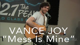 Vance Joy - Mess Is Mine (Acoustic) - LIVE