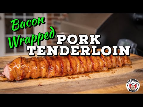 Bacon Wrapped Pork Tenderloin on a Pellet Smoker