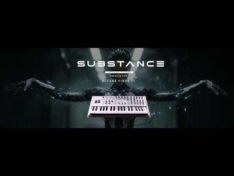 Access Virus TI | SUBSTANCE Vol.1 – Melodic Techno Presets ( 128 Custom Presets )