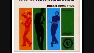 The Brand New Heavies - Dream Come True  ( HQsound )