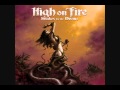 High on Fire - How Dark We Pray - Snakes For The Divine .