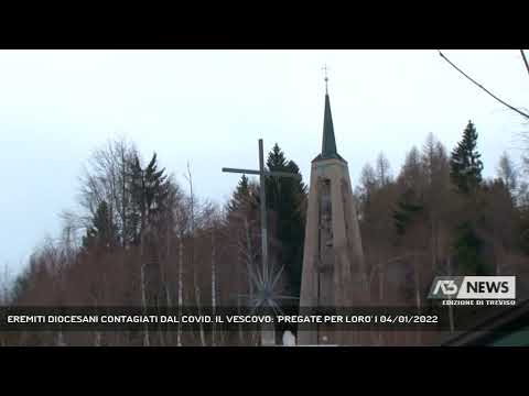EREMITI DIOCESANI CONTAGIATI DAL COVID. IL VESCOVO: 'PREGATE PER LORO' | 04/01/2022