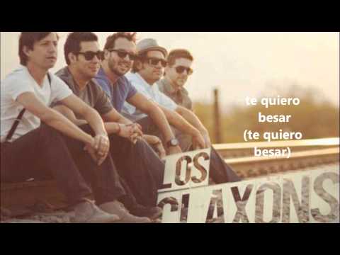 Los claxons - Cronica de un beso (letra)