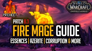 8.3 Fire Mage Guide | Essences, Azerite, Corruption & More | WoW: Battle for Azeroth