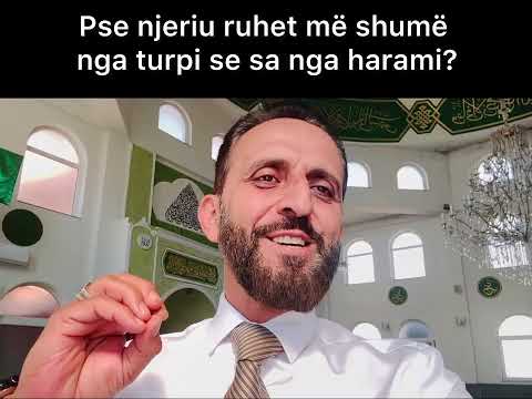 Pse njeriu ruhet më shumë nga turpi se sa nga harami?  - Zekerija Rushani