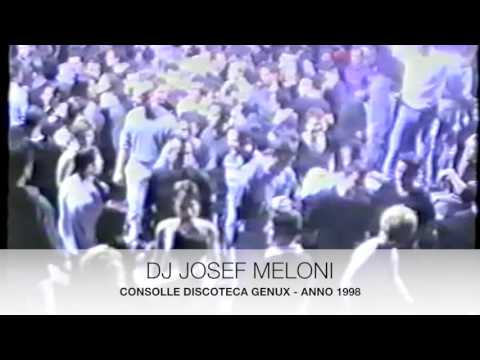 JOSEF MELONI DISCOTECA GENUX ANNO 1998