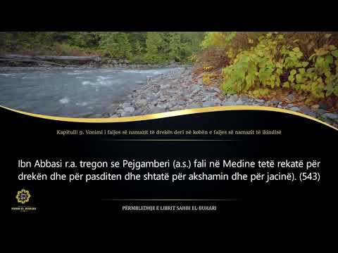 Sahih Buhari - Hadith 328 - Vonimi i faljes së namazit të drekës deri në kohën e faljes së namazit..