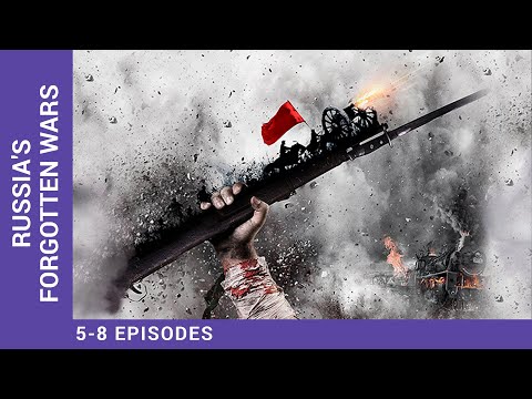 RUSSIA'S FORGOTTEN WARS. 5-8 EPISODES. StarMedia. Docudrama. English Subtitles