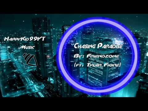 "Chasing Paradise" - Friendzone ft. Tyler Fiore