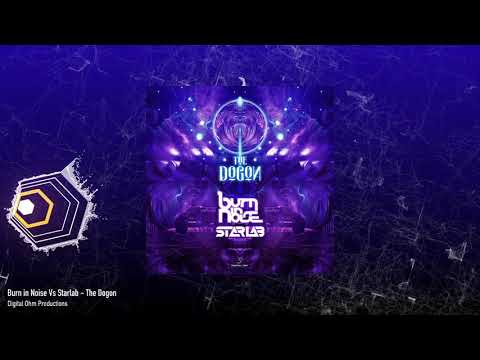 Burn in Noise Vs Starlab - The Dogon