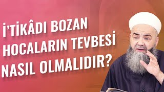 İ'tikâdı Bozan Hocaların Tevbesine, İçki ve Zinâdan Tövbe Edenlere Göre İlâve Bir Şart Daha Vardır