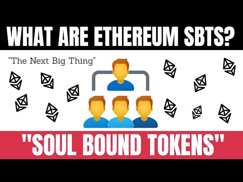 What Is A SBT? - Soul Bound Tokens on Ethereum