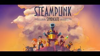 Steampunk Syndicate Short Gameplay