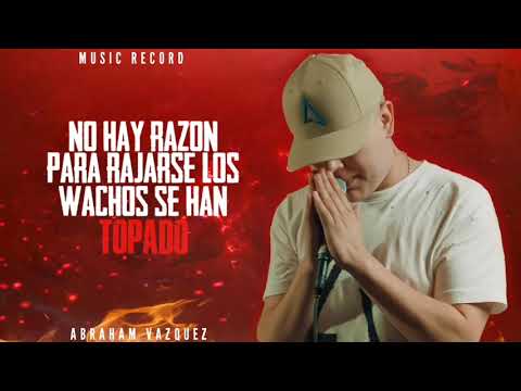 Abraham Vazquez - Fui Reclutado (Letra)