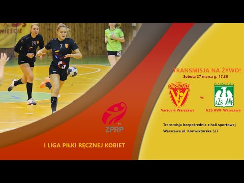 1 liga piłki ręcznej UKS Varsovia Warszawa vs AZS AWF Warszawa [2021.03.27]