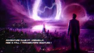 Adventure Club ft. Krewella - Rise &amp; Fall (Transeuterz Bootleg) [HQ Original]