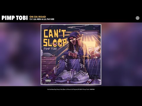 Pimp Tobi - On Da Road (Audio) (feat. Lil Hen & PayJee)