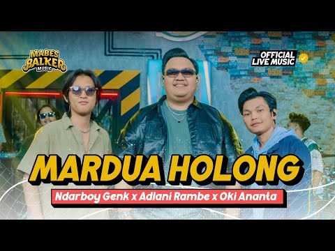 MARDUA HOLONG - NDARBOY GENK x ADLANI RAMBE x OKI ANANTA (Official Live Music)