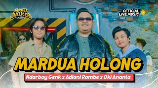 Download lagu MARDUA HOLONG - NDARBOY GENK x ADLANI RAMBE x OKI ANANTA ( Live Music) mp3 Download lagu MARDUA HOLONG - NDARBOY GENK x ADLANI RAMBE x OKI ANANTA ( Live Music) mp3
