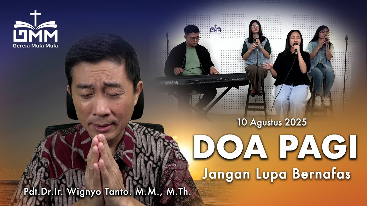 DOA PAGI | Jangan Lupa Bernafas – 10 Agustus 2025 | Ps. Wignyo Tanto