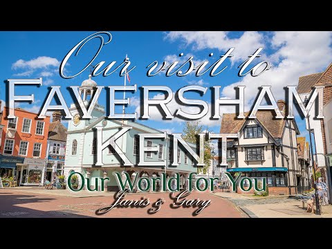 Our visit to Faversham, Kent