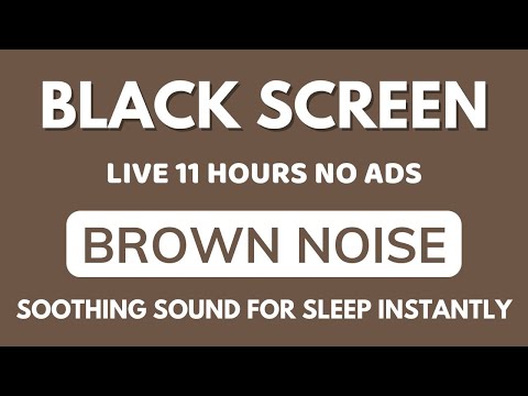 Soothing Brown Noise Sound For Sleep Instantly - Black Screen | Relax Sound To Beat Insomnia In 11H
