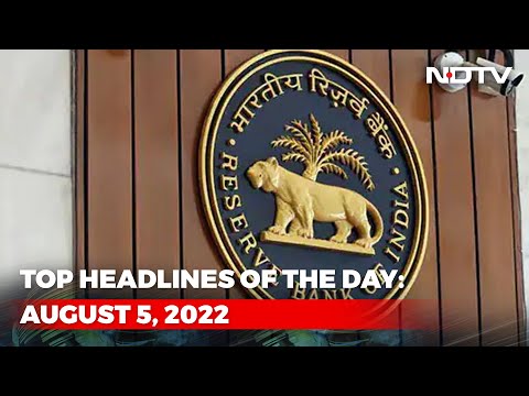 Top Headlines Of The Day: August 5, 2022