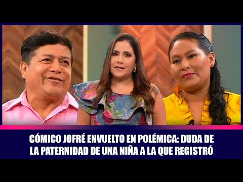Cómico Jofré envuelto en polémica: duda de la paternidad de una niña a la que registró