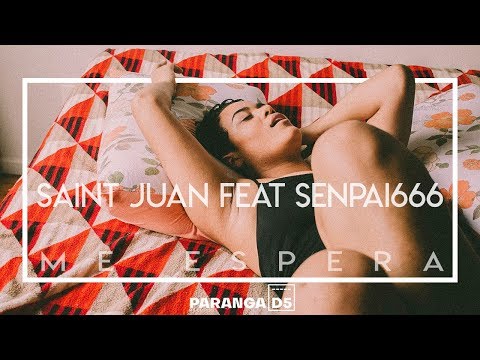 Saint Juan - Me espera | feat Senpai666