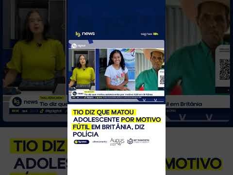 Tio diz que matou adolescente por motivo fútil em Britânia, diz polícia  – 22/01/2026 – Lig News