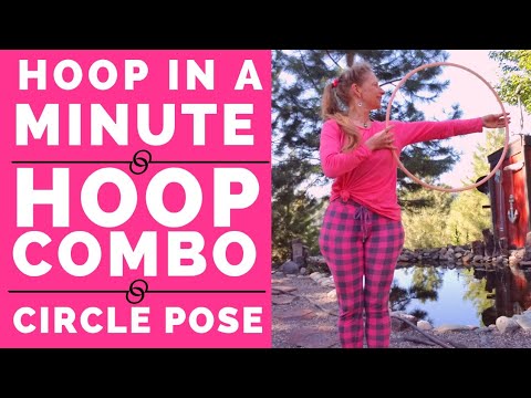 Hoop In A Minute: Beginner Hula Hoop Combo Circle Pose Dance Tutorial